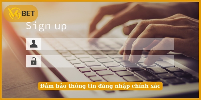 Đảm bảo thông tin đăng nhập chính xác